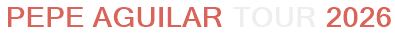 Pepe Aguilar Tour 2026